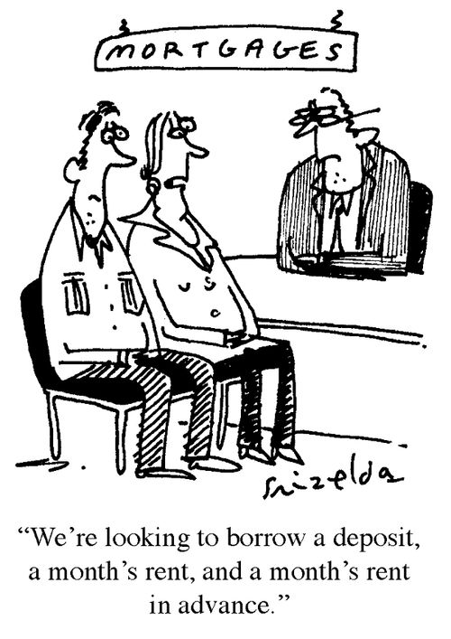 'We're looking to borrow a deposit, a month's rent, and a month's rent in advance.'