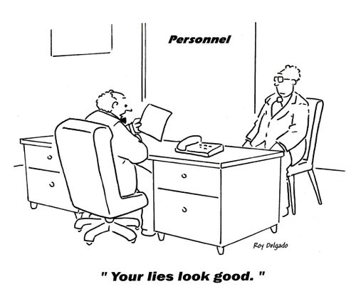 'Your lies look good.'
