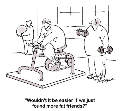 'Wouldn't it be easier if we just found more fat friends?'