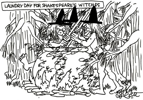 Laundry Day for Shakesspeare's Witches.