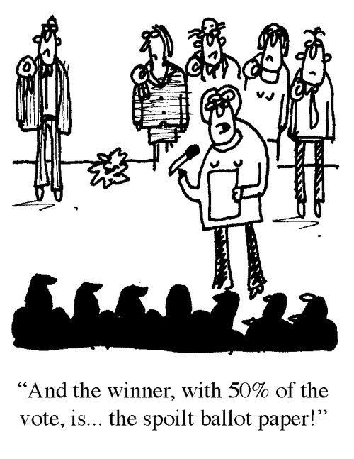 'And the winner, with 50% of the vote, is... the spoilt ballot paper!'