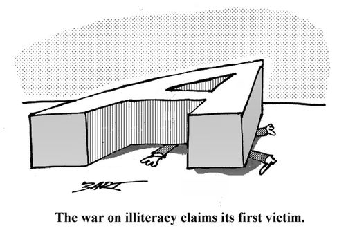 The war on illiteracy claims its first victim.