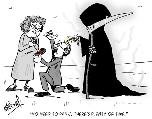 'No need to panic, there's plenty of time.'