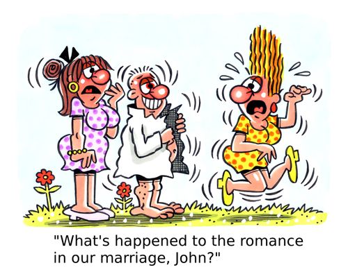 'What's happened to the romance in our marriage, John?'