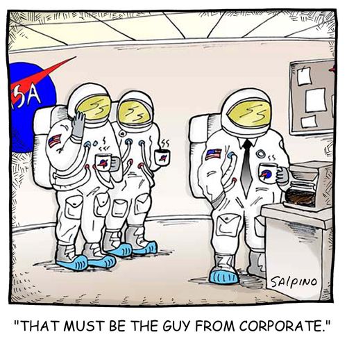 'That must be the guy from corporate.'