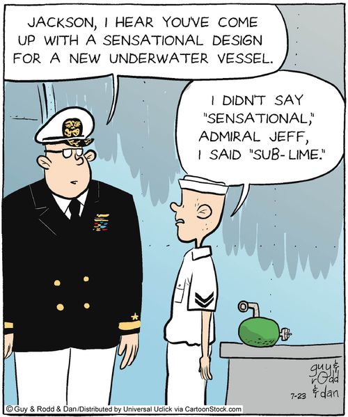'Jackson, I hear you've come up with a sensational design for a new underwater vessel.'