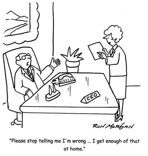 'Please stop telling me I'm wrong...I get enough of that at home.'