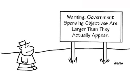 Sign - 'Warning: Government Spending Objectives Are Larger Than They Actually Appear.'