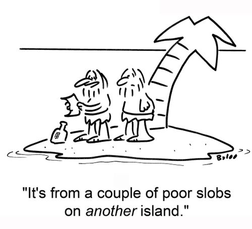 'It's from a couple of poor slobs on another island.'