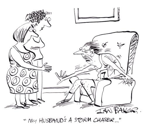 'My husband's a storm chaser...'