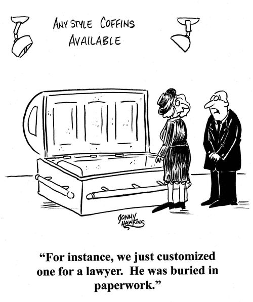 Undertaker to mourning woman: 'For instance, we just customized one for a lawyer. He was buried in paperwork.'