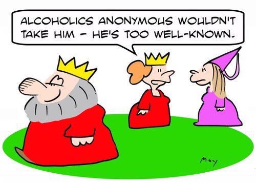 'Alcoholics Anonymous wouldn't take him -- he's too well-known.'