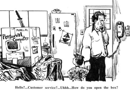 'Hello?...Customer service?...Uhhh...How do you open the box?'