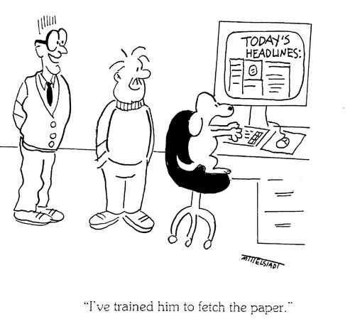 'I've trained him to fetch the paper.'