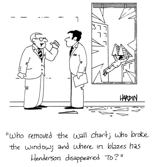 'Who removed the wall chart; who broke the window; and where in blazes has Henderson disappeared to?'