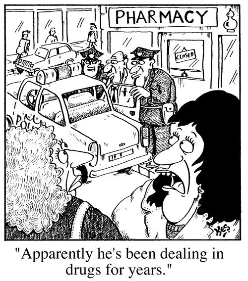 "Apparently he's been dealing in drugs for years"