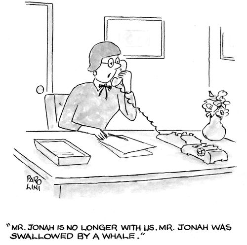 'Mr Jonah is no longer with us. Mr Jonah was swallowed by a whale.'