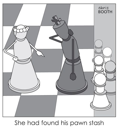 She had found his pawn stash.