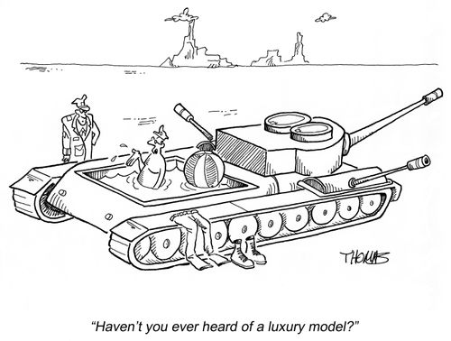 'Haven't you ever heard of a luxury model?'