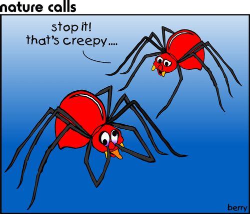 "Stop it! That's creepy..."