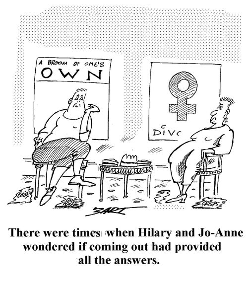There were times when Hilary and Joanne wondered if coming out had provided all the answers.