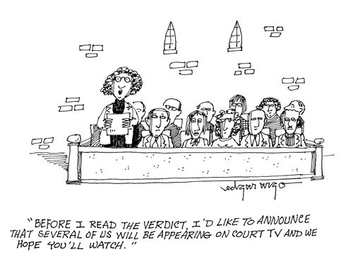 'Before I read the verdict, I'd like to announce that several of us will be appearing on court TV and we hope you'll watch.'