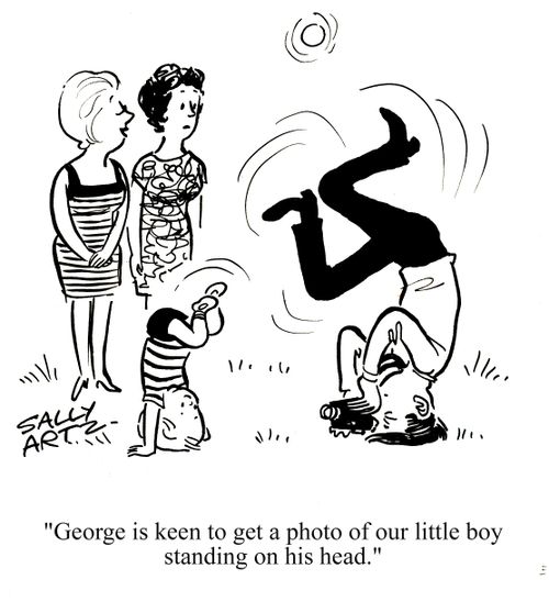 'George is keen to get a photo of our little boy standing on his head.'