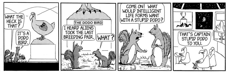 Aliens took the last breeding pair of dodos.