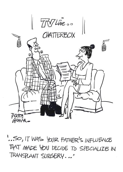 "So it was your father's influence that mad you decide to specialize in transplant surgery."