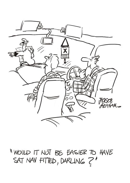 "Wouldn't it be easier to have sat nav fitted?"