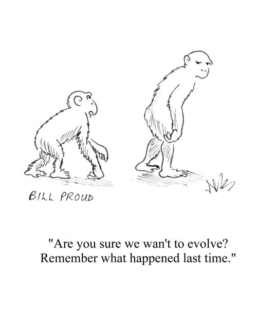 'Are you sure we want to evolve? Remember what happened last time.'