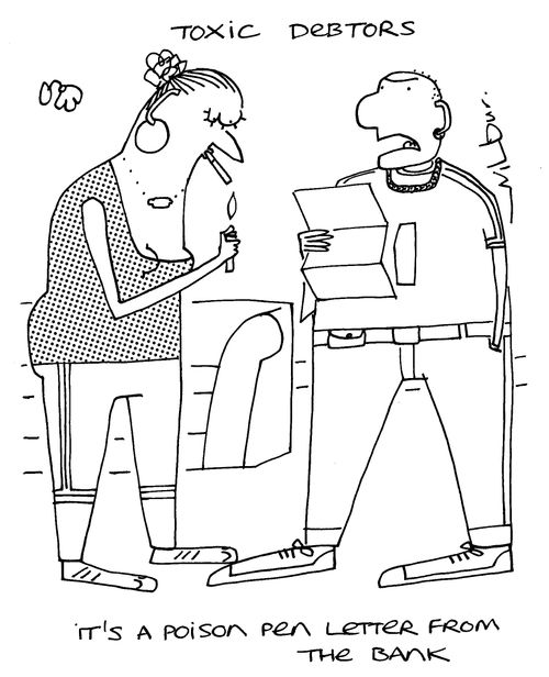 'It's a poison pen letter from the bank.'