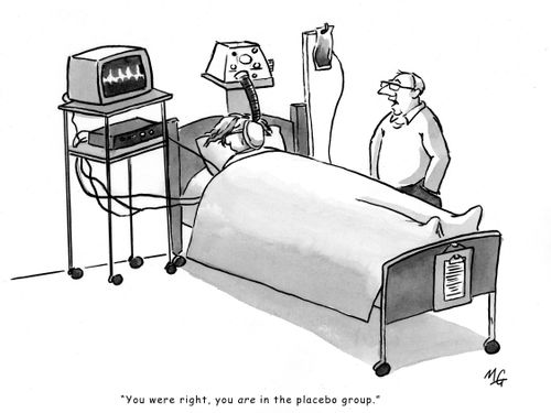 'You were right, you are in the placebo group.'