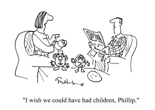 'I wish we could have had children, Phillip.'