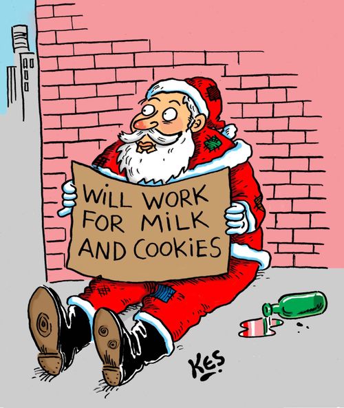 Santa begging with sign: Will work for milk and cookies.