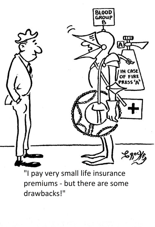 'I pay very small life insurance premiums - but there are some drawbacks!'