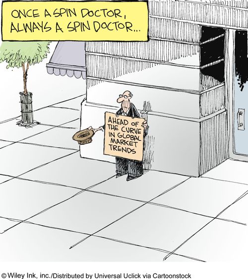 Once a spin doctor, always a spin doctor...'Ahead of the curve in global market trends.'