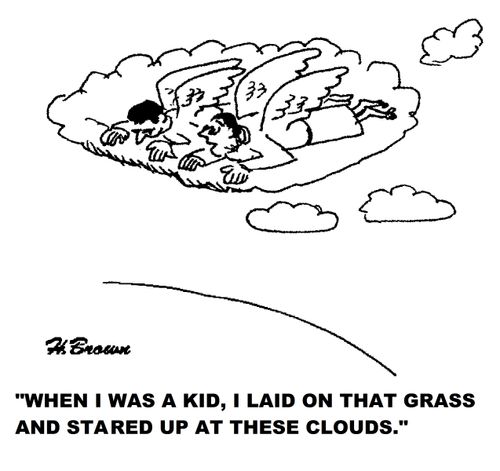 'When I was a kid, I laid on that grass and stared up at these clouds.'