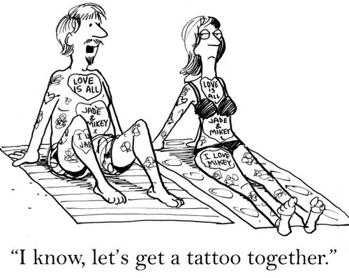 'I know, let's get a tattoo together.'