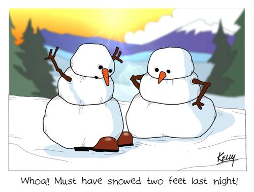 'Whoa! Must have snowed two feet last night.'