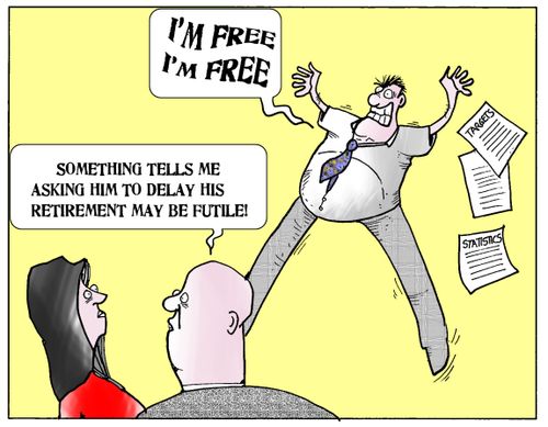 'Something tells me asking him to delay his retirement may be futile.'