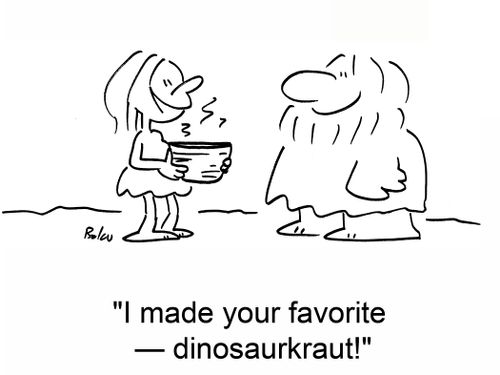 'I made your favorite -- dinosaurkraut!'