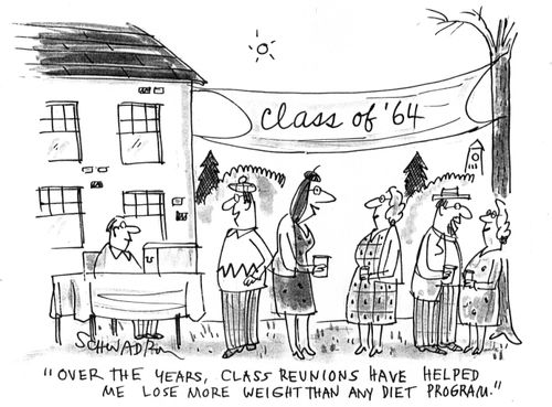 'Over the years, class reunions have helped me lose more weight than any diet program.'