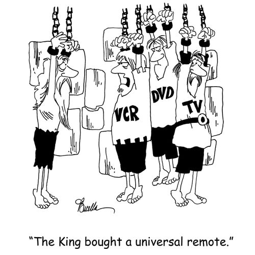 'The King bought a universal remote.'