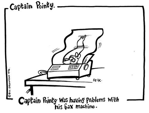 Captain Pointy No.27 - The trouble with fax machines