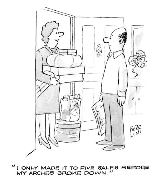'I only made it to five sales before my arches broke down.'