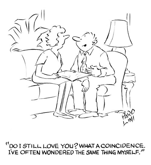 'Do I still love you? What a coincidence. I've often wondered the same thing myself.'