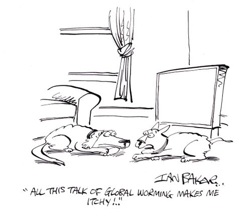 'All this talk of global worming makes me itchy!...'