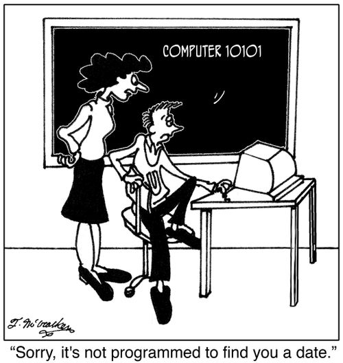 'Sorry, it's not programmed to find you a date.'