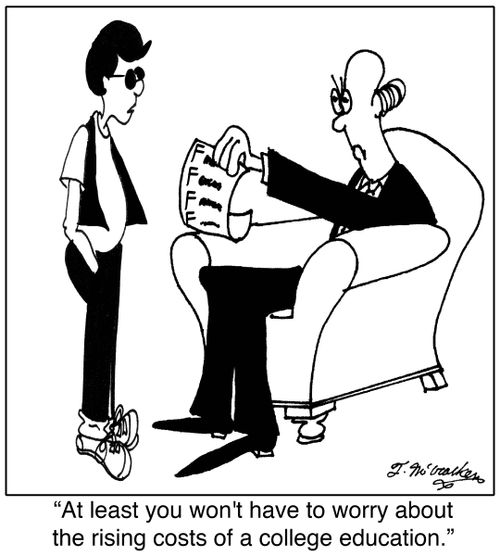 'At least you won't have to worry about the rising costs of a college education.'